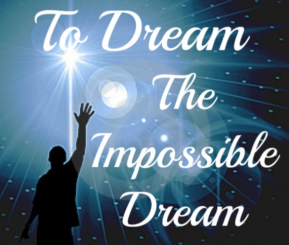 The impossible dream